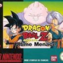 Dragon Ball Z – Ultime Menace