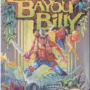 Adventures Of Bayou Billy