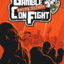 Gamble Con Fight