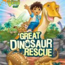 Go Diego Go Great Dinosaur Rescue