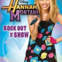 Hannah Montana – Rock Out The Show