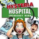 Hysteria Hospital- Emergency Ward