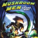 Mushroom Men- The Spore Wars