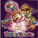 Myth Makers – Trixie In Toyland