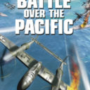 WWII – Battle Over The Pacific